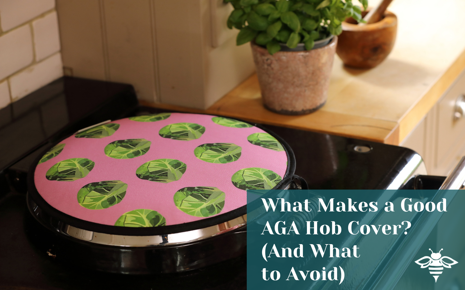 What Makes a Good AGA Hob Cover? (And What to Avoid)